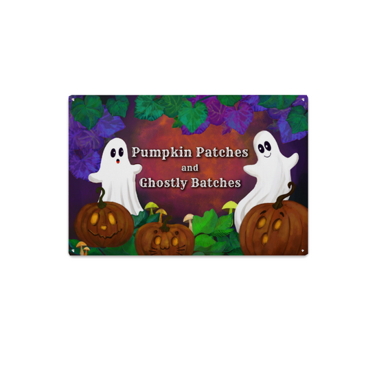 Pumpkin Patches And Ghostly Batches Metal Sign 18" x 12"